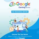 Google Earning Secrets Top Resource Report